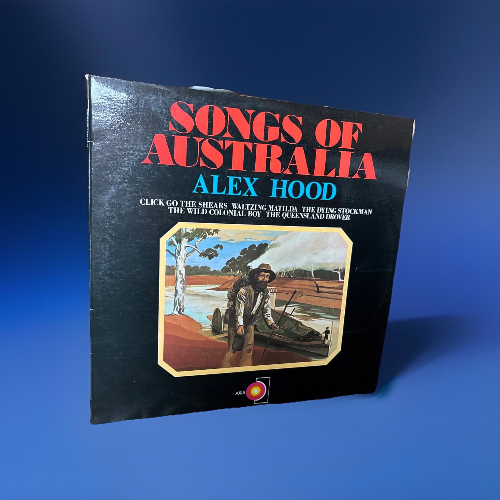 Alex Hood – Songs Of Australia Vinyl LP 70’s EMI/Axis Australia – Axis 6007