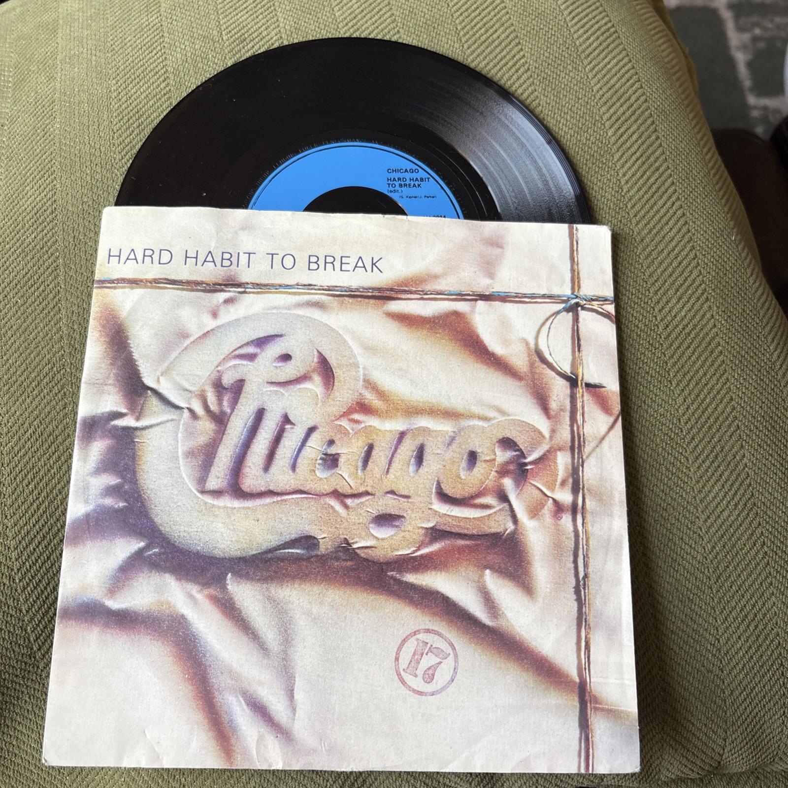 Chicago - Hard Habit To Break -  7” Vinyl Single 1984 Full Moon Records W 9214