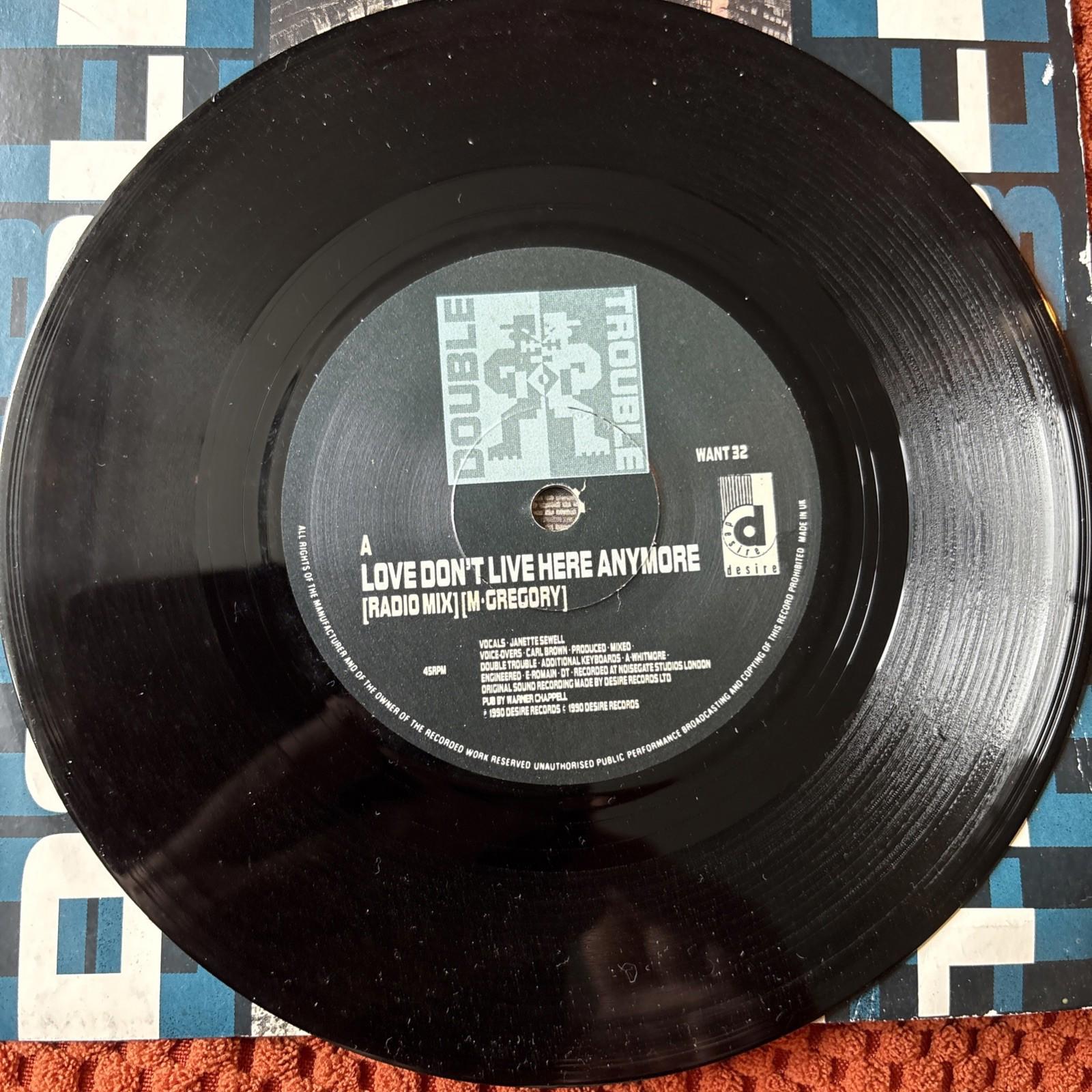 Double Trouble-Love Don't Live Here Anymore Vinyl 7" Single.1990 Desire WANT 32.