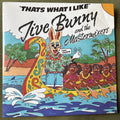 Jive Bunny and The Mastermixers - That's What I Like - Vinyl Record 7" Single