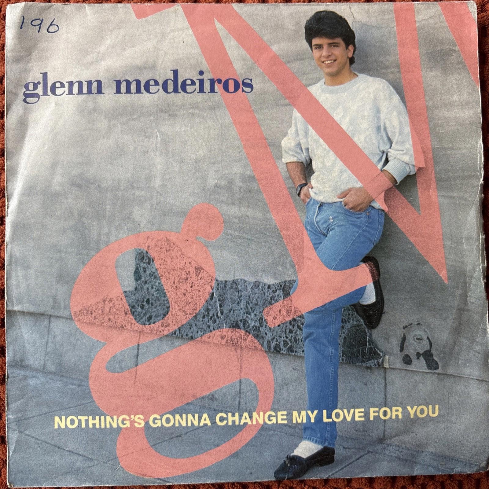 7" Vinyl Single - Glenn Medeiros - Nothing's Gonna Change My Love For You 1988