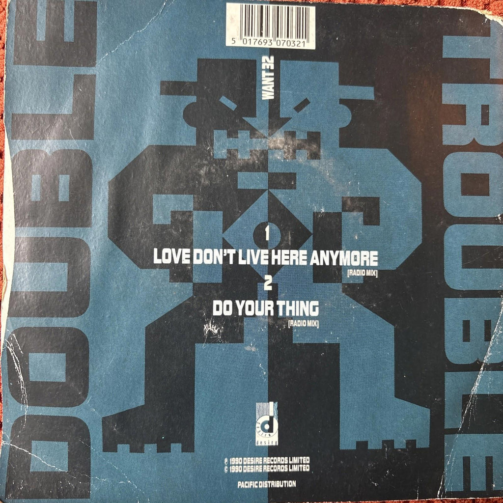 Double Trouble-Love Don't Live Here Anymore Vinyl 7" Single.1990 Desire WANT 32.
