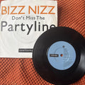 Bizz Nizz, Don't Miss the Partyline 7’ Vinyl Single Records