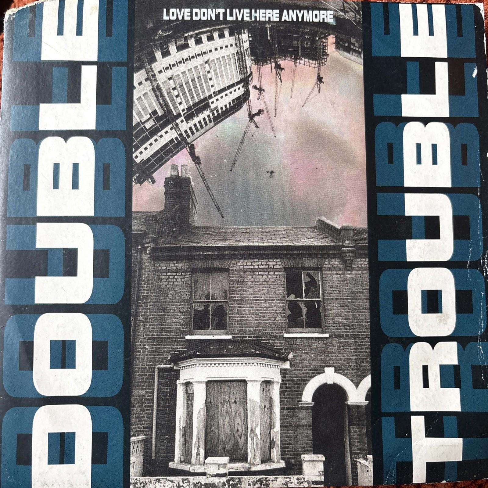 Double Trouble-Love Don't Live Here Anymore Vinyl 7" Single.1990 Desire WANT 32.