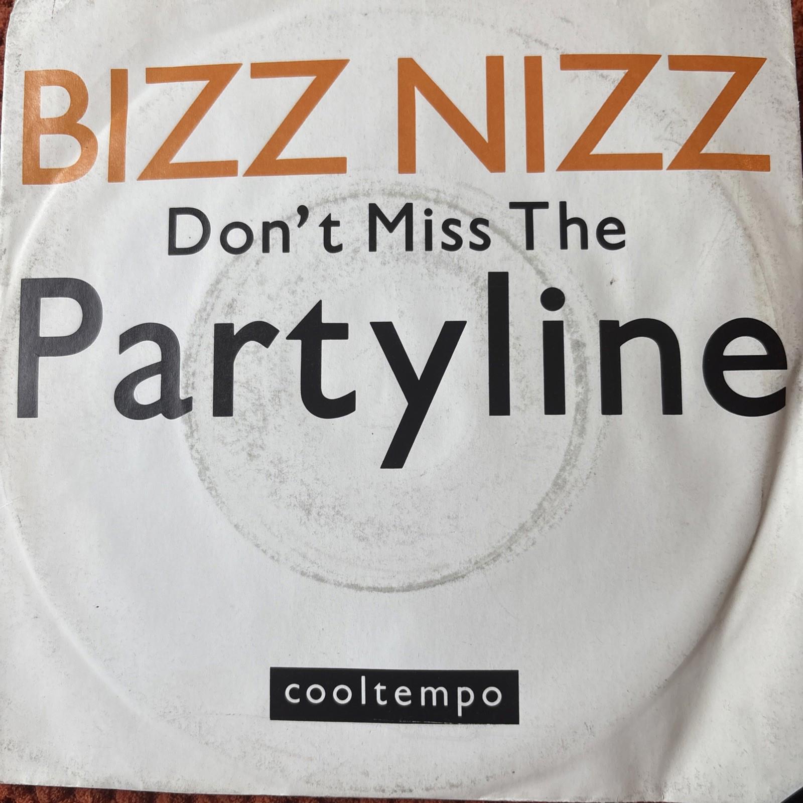 Bizz Nizz, Don't Miss the Partyline 7’ Vinyl Single Records