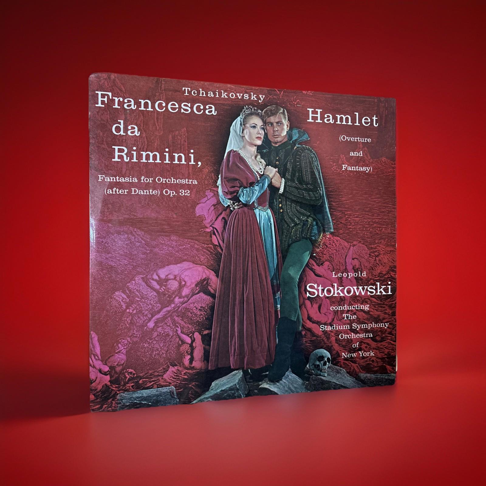 Tchaikovsky Francesca Da Rimini & Hamlet, Leopold Stokowski 12” Vinyl LP Record