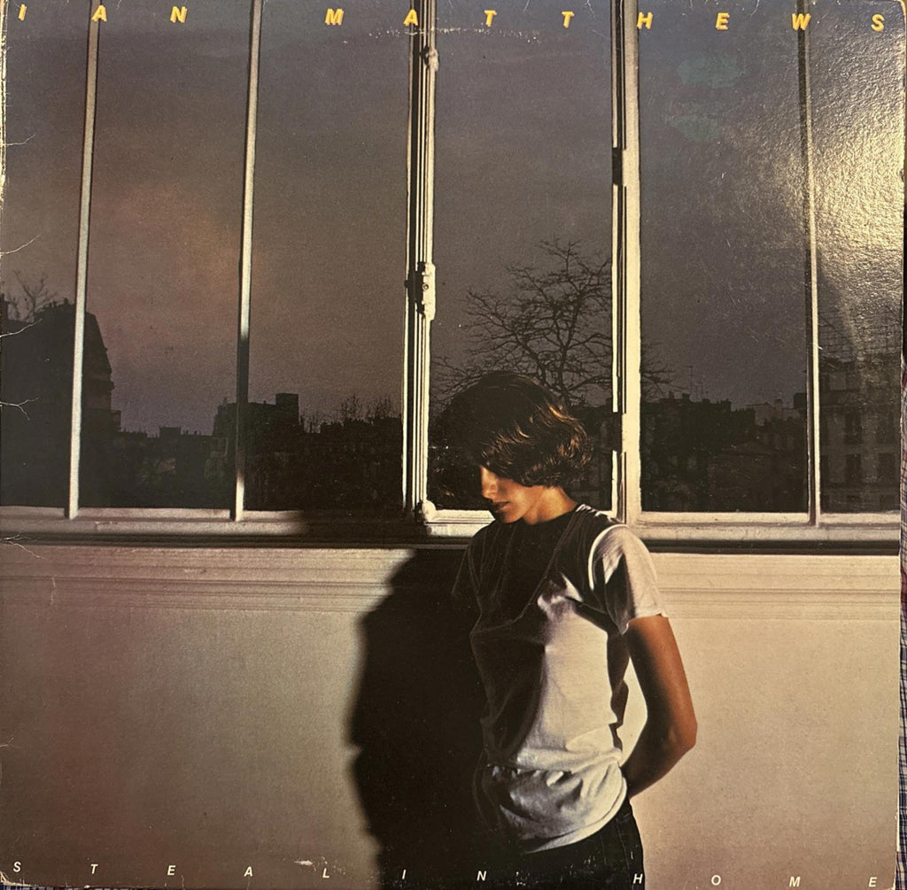 Ian Matthews Stealin Home LP Vinyl record album Rockburgh Records 1978