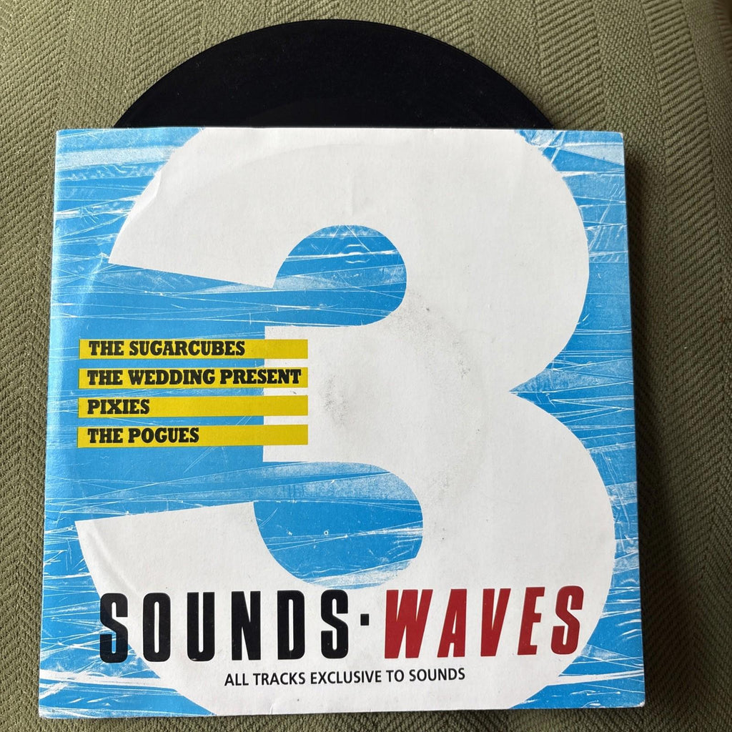 Sounds Waves 3: The Sugarcubes Pixies Wedding Present Pogues 7" Vinyl 1988