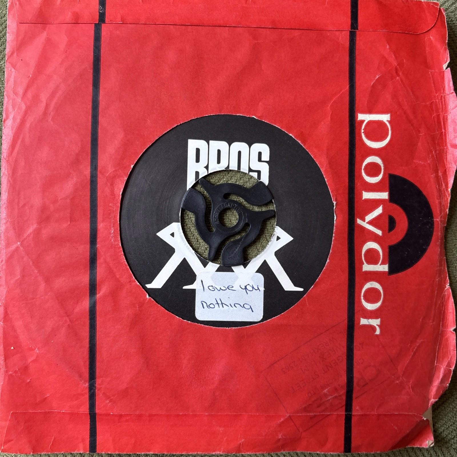 Bros 'I Owe You Nothing' 7" Single Record EX/EX CBS