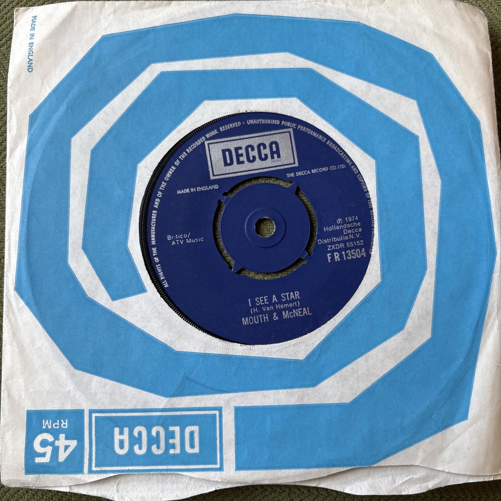 MOUTH & MCNEAL       I See A Star / My Friend  VINYL 7"    Decca FR 13504